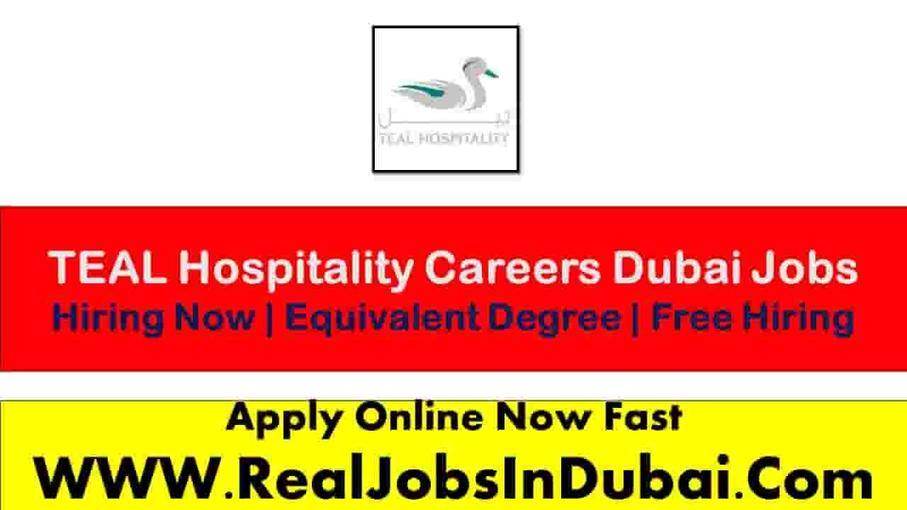 Teal Hospitality Careers Jobs In Dubai Realjobs