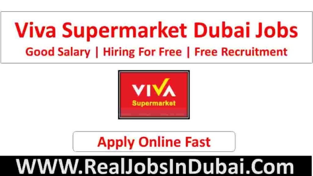 Viva Supermarket Jobs In Dubai Realjobs