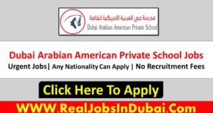 Dubai Arabian American Private School Jobs