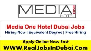 Media One Hotel Jobs In dubai 