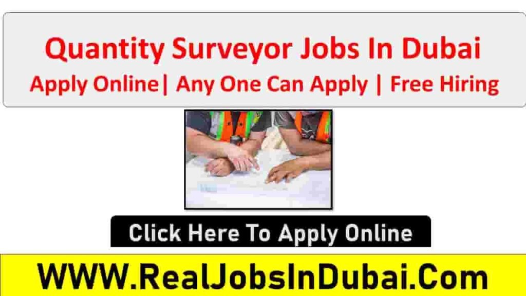 Quantity Surveyor Jobs In Dubai, Abu Dhabi and UAE 2025 - RealJobs