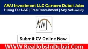 AWJ Investment LLC Careers Jobs In Dubai