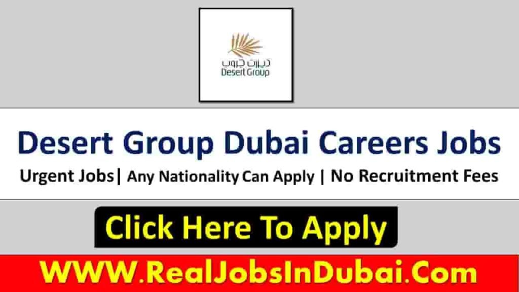 Desert Group Careers Jobs Vacancies In Dubai 2024 RealJobs