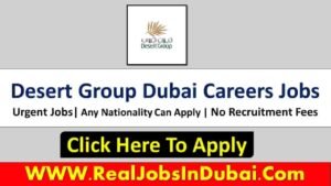 Desert Group Jobs In dubai