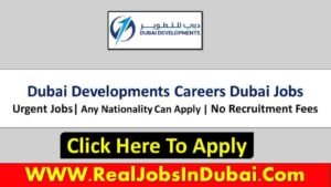 Dubai Developments Careers Jobs In Dubai