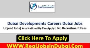 Dubai Developments Careers Jobs In Dubai