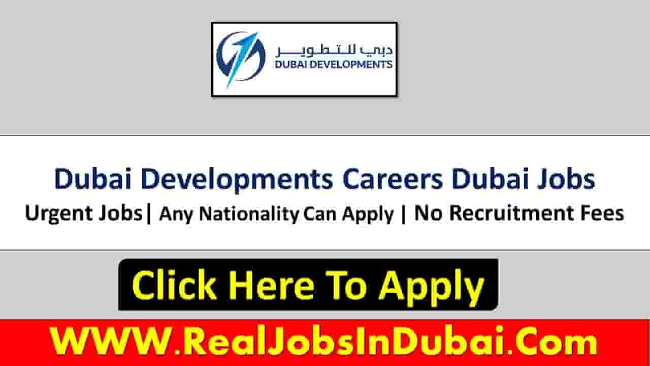 Dubai Development Careers Jobs Vacancies In Dubai - RealJobs