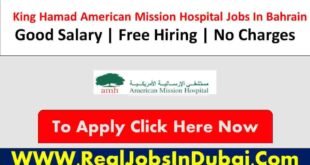 King Hamad American Mission Hospital Bahrain Jobs