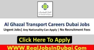 Al Ghazal Transport Careers Dubai Jobs