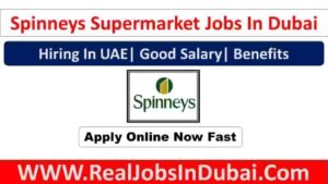 Spinneys Supermarket Job In Dubai