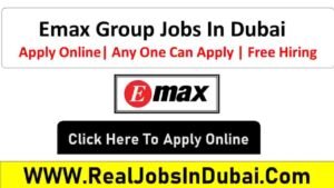 Emax Group Dubai Jobs