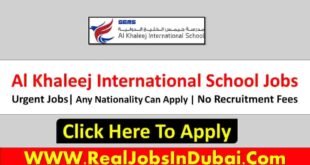 Al Khaleej International School Dubai JObs