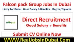 Falcon Pack Careers Dubai Jobs