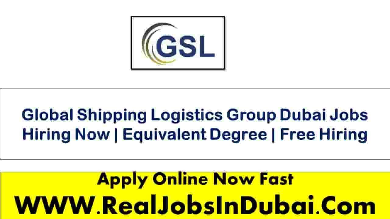 Global Shipping Logistics Dubai Jobs