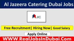 Al Jazeera Catering Jobs In Dubai