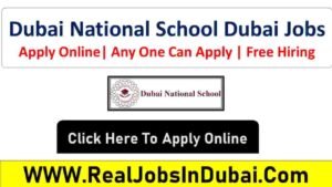 Dubai National School Dubai Jobs