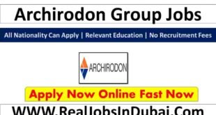 Archirodon Group Jobs In Dubai