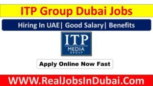 ITP Group Jobs In Dubai
