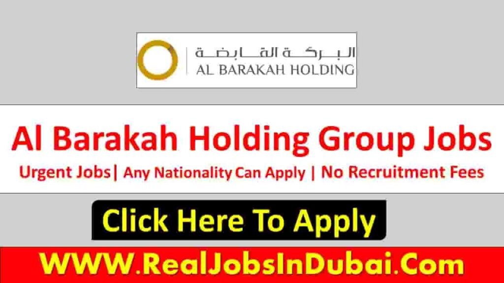 Al Barakah Holding Career and Job Vacancy Latest Recruitment - RealJobs