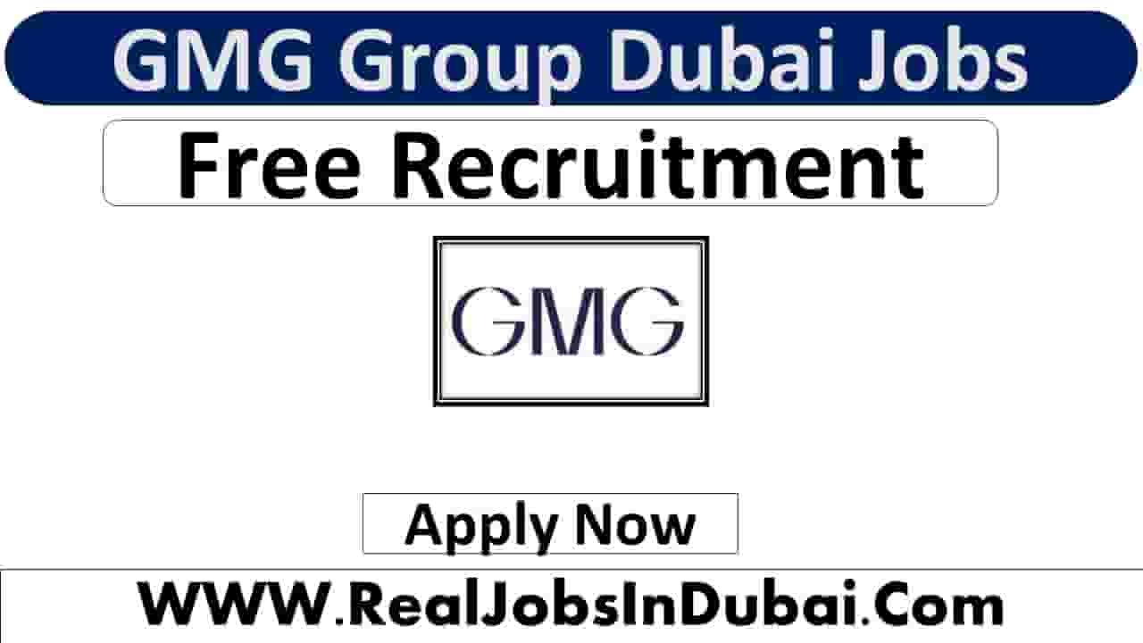 GMG Group Jobs In Dubai