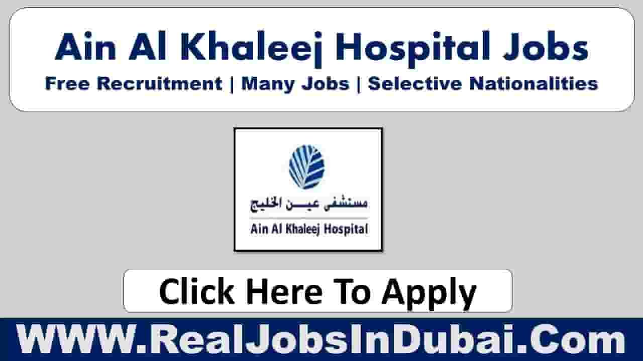 Ain Al Khaleej Hospital Jobs