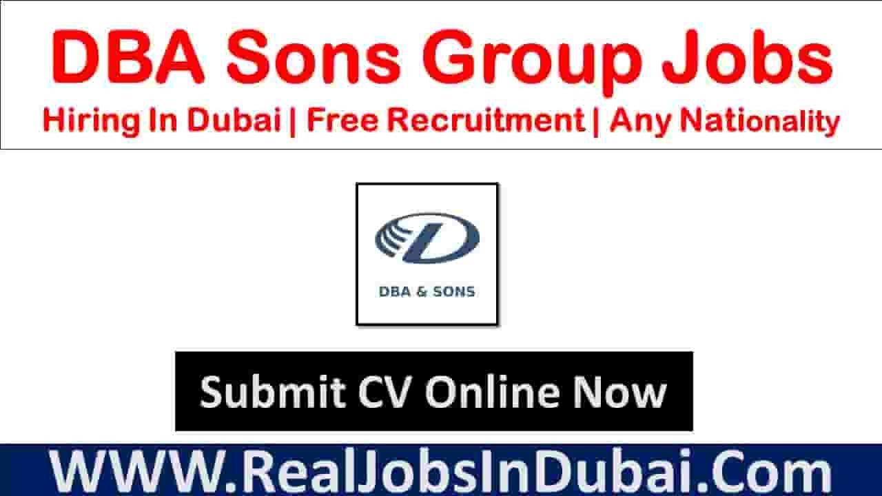 DBA Sons Group Dubai Jobs
