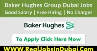 Baker Hughes Dubai Jobs