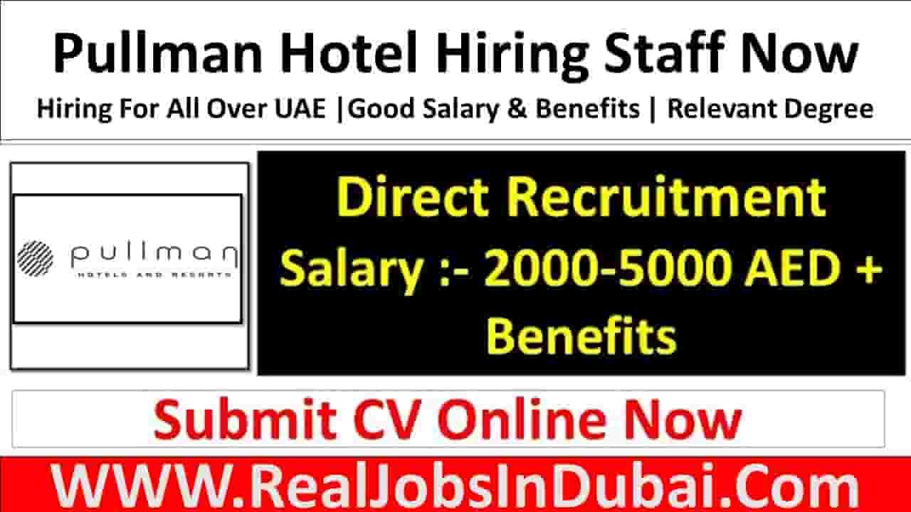 Pullman Hotel Jobs In Dubai