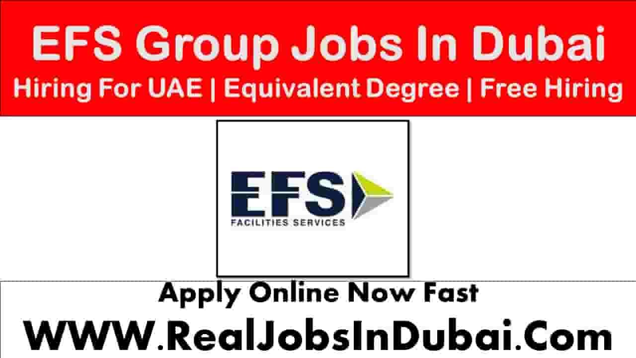 EFS Group Jobs In Dubai