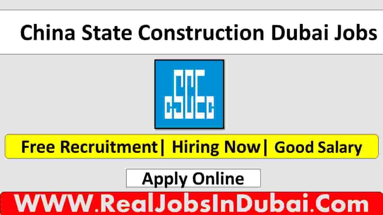 China State Construction Careers Jobs In Dubai