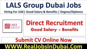 LALS Group Jobs In Dubai