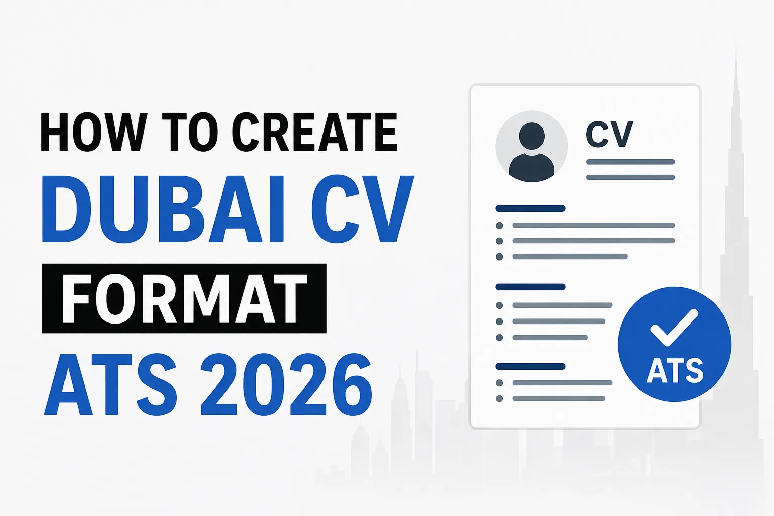 How to Create Dubai CV Format ATS 2026