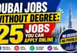 Dubai Jobs Without Degree 25 Jobs You Can Apply Online